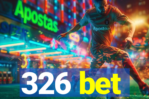 326 bet